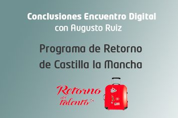 Conclusiones del webinar: "conoce el Programa de Retorno de Castilla la Mancha"